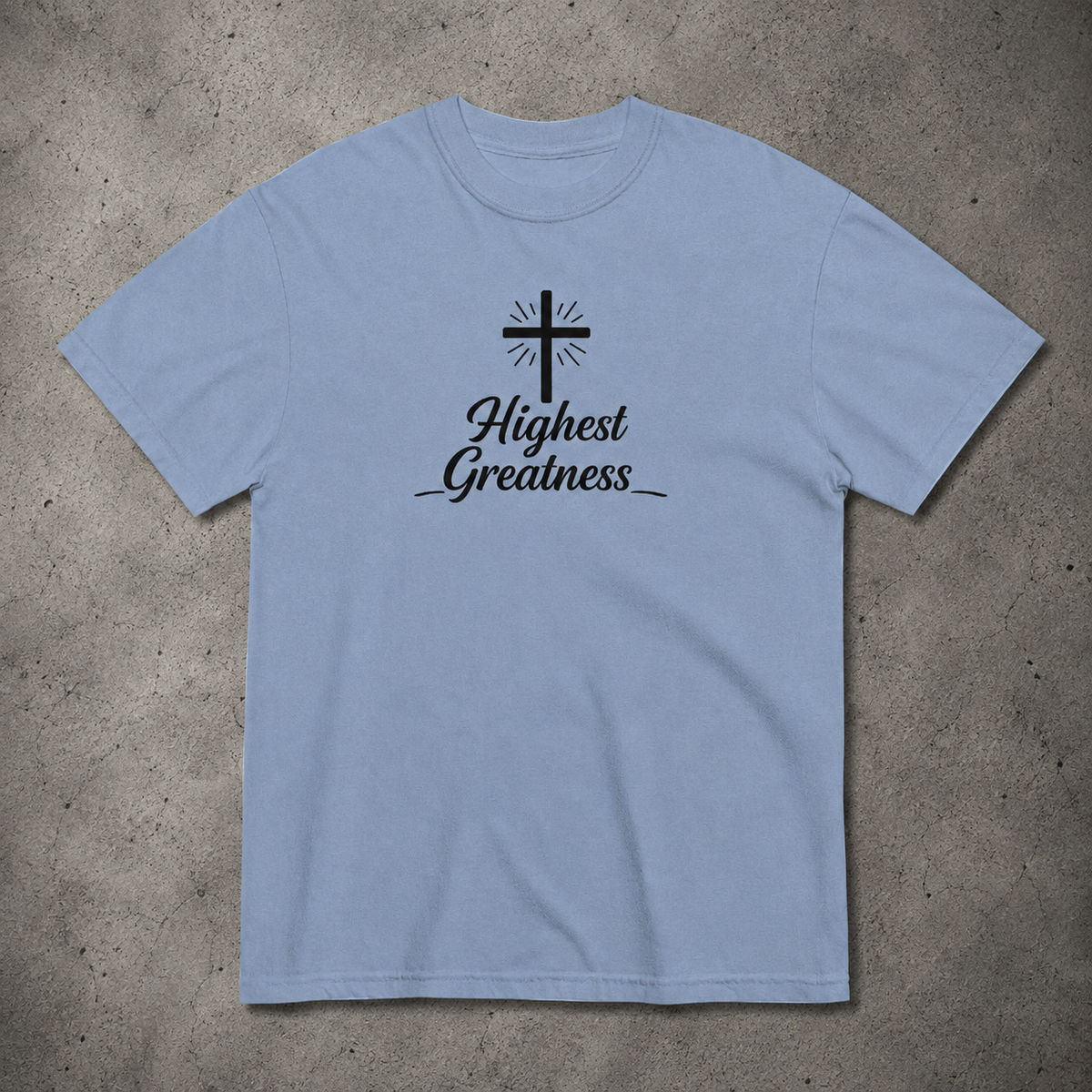 Highest Greatness t-shirt