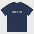 Christ Is Lord t-shirt